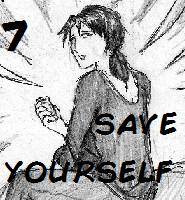 Chapter 7: Save Yourself